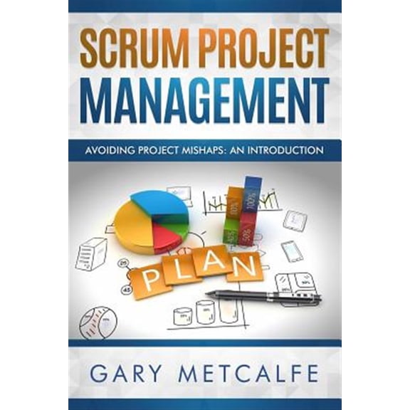 Pre-Owned Scrum Project Management: Scrum Project Management : Avoiding Project Mishaps: An Introduction (Series #1) (Paperback)