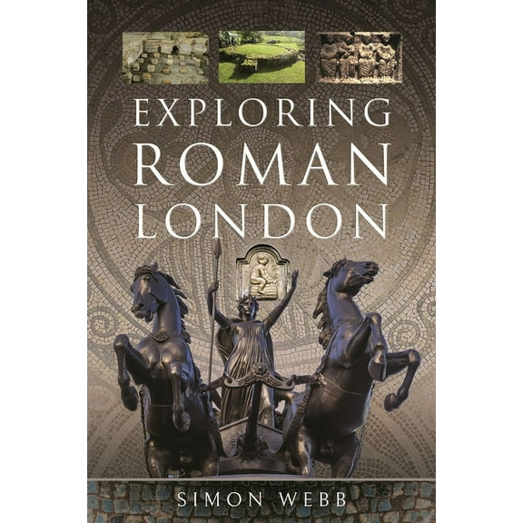 Exploring Roman London (Paperback)