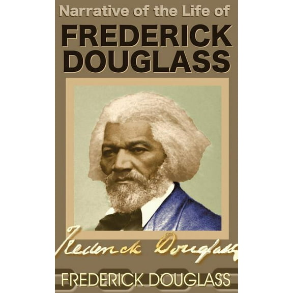 Narrative of the Life of Frederick Douglass, (Paperback)