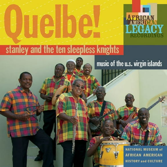 Stanley & the Ten Sleepless Knights - Quelbe! Music of the U.S. Virgin Islands - Music & Performance - CD