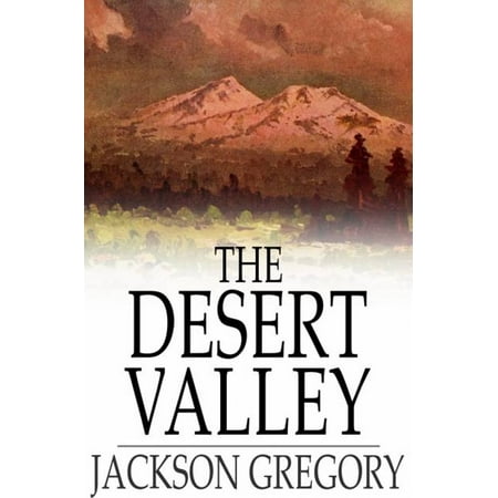The Desert Valley - eBook (Desert Magazine Best Of The Valley)
