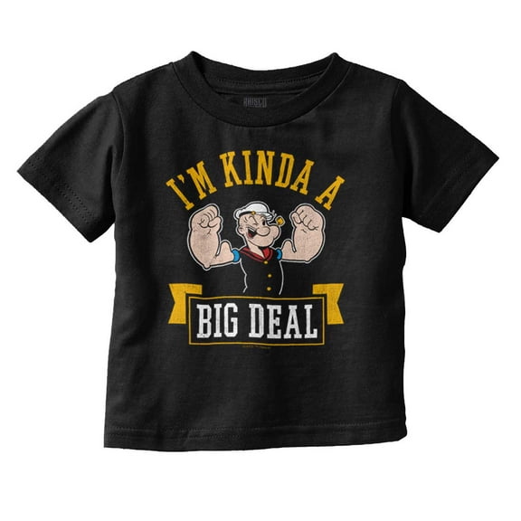 I'm Kinda Kind of a Big Deal Popeye Toddler Boy Girl T Shirt Infant Toddler Brisco Brands 12M