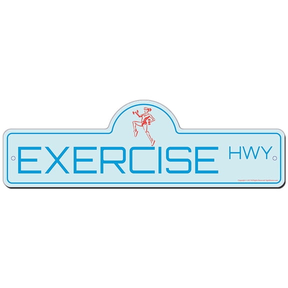 Exercise Street Sign | Indoor/Outdoor | Funny Home Decor for Garages, Living Rooms, Bedroom, Offices | SignMission personalized gift