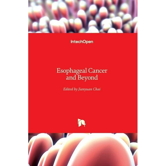 Esophageal Cancer and Beyond (Hardcover)