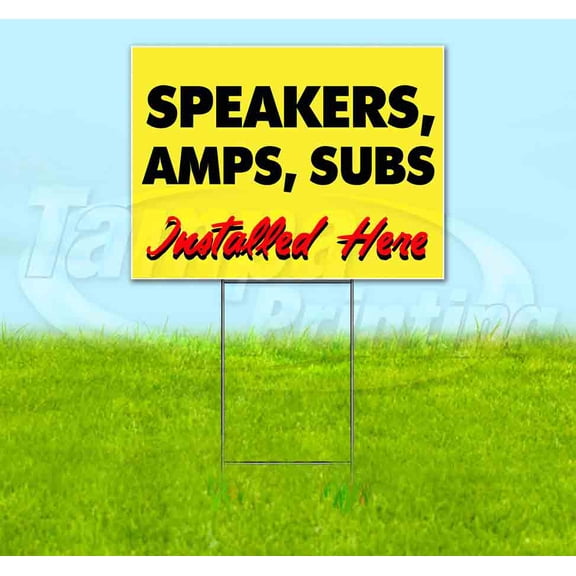 Speakers, Amps, Subs Installed Here Yellow Cursive (18" x 24") Yard Sign, Includes Metal Step Stake