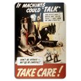 thumbnail image 1 of Alerte de Sécurité Rétro : Panneau d'Avertissement'si les Machines Pouvaient Parler' Taille : 8 x 12 Pouces, 1 of 5