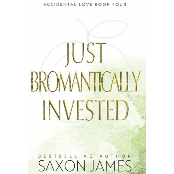 Just Bromantically Invested, (Hardcover)