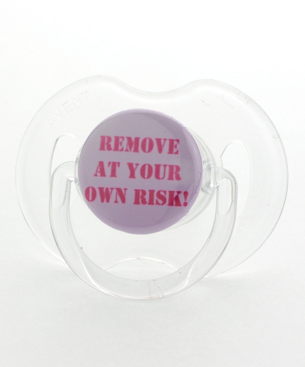 Remove at Your Own Risk Pacifier - Walmart.com