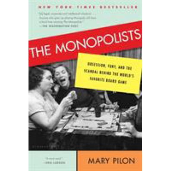Pre-Owned The Monopolists: Obsession, Fury, and the Scandal Behind the World's Favorite Board Game (Paperback) 1608199657 9781608199655