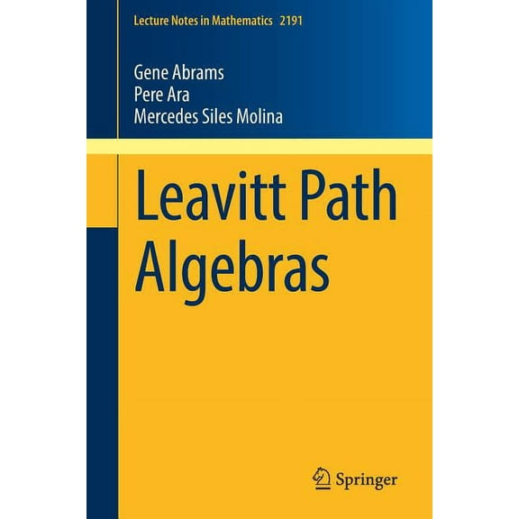 Lecture Notes in Mathematics Leavitt Path Algebras, Book 2191, (Paperback)