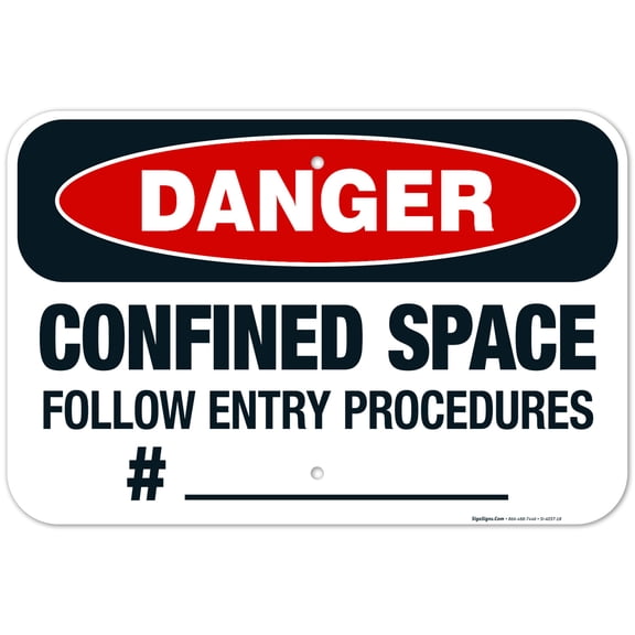 Danger Confined Space Follow Entry Procedures Sign, OSHA Danger Sign, 12x18 Aluminum