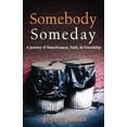 thumbnail image 1 of Pre-Owned Somebody Someday (Paperback) 1647645255 9781647645250, 1 of 1