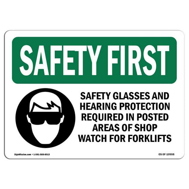SignMission OS-SF-A-1218-L-10908 12 x 18 in. OSHA Safety First Sign - Safety Glasses & Hearing Protection with Symbol