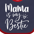 thumbnail image 4 of Inktastic Mama is My Bestie Boys or Girls Baby Bib, 4 of 4