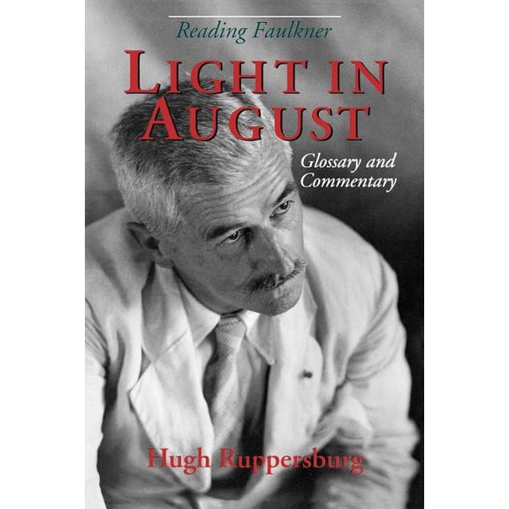 Reading Faulkner Light in August, (Paperback)