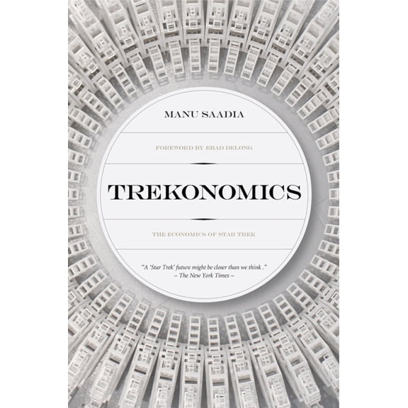 Pre-Owned Trekonomics: The Economics of Star Trek (Hardcover) 1941758754 9781941758755