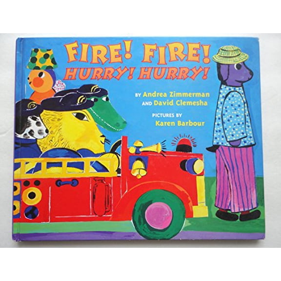 Pre-Owned Fire! Fire! Hurry! Hurry! (Hardcover) by Andrea Zimmerman, Karen Barbour