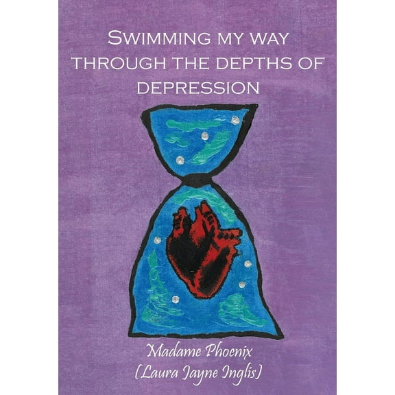 Swimming my way through the depths of Depression, (Paperback)