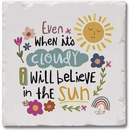 

Absorbent Stone Tumbled Tile Coasters I Believe in The Sun Set of 4