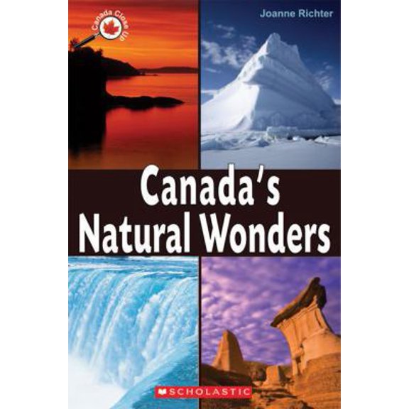 Pre-Owned Canada Close Up: Canada's Natural Wonders (Paperback) 0545997801 9780545997805