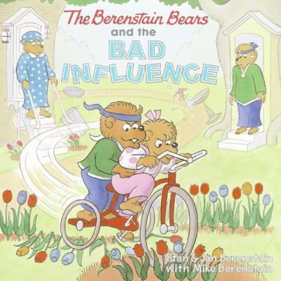 Pre-Owned The Berenstain Bears and the Bad Influence (Paperback) 0060573880 9780060573881