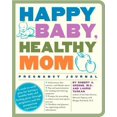 thumbnail image 1 of Pre-Owned Happy Baby, Healthy Mom Pregnancy Journal (Spiral-bound) 0307382214 9780307382214, 1 of 1