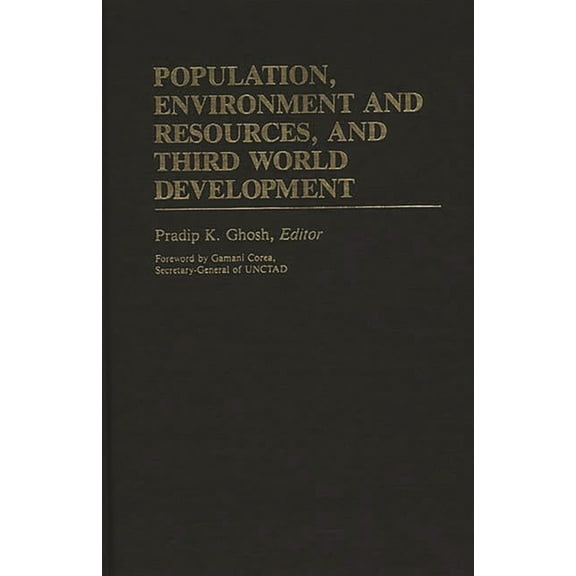 International Development Resource Books Population, Environment and Resources, and Third World Development, (Hardcover)