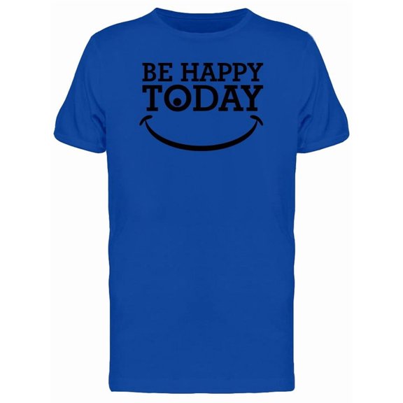 Be Happy Today Smiley Face Tee Men's -Image by Shutterstock