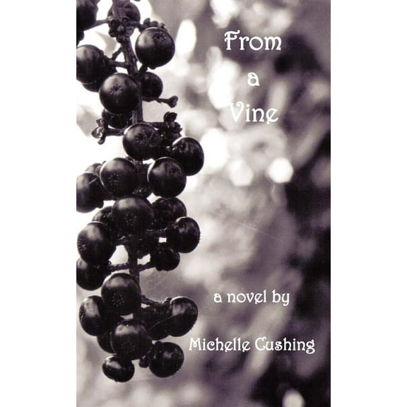 From a Vine, (Paperback)