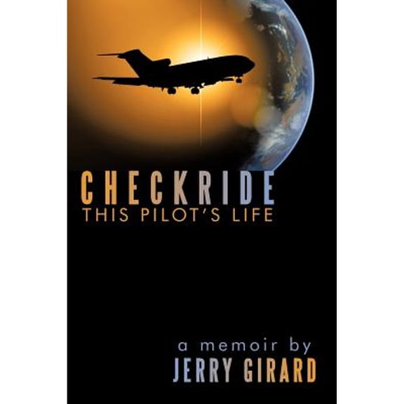 Checkride: This Pilot's Life (Paperback)