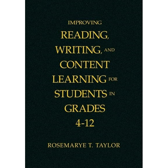 Improving Reading, Writing, and Content Learning for Students in Grades 4-12, (Hardcover)