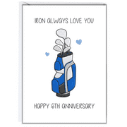 Anniversary Card for Golf Lovers – “Iron Always Love You” Design – Perfect for 6th Anniversary – Envelope Included, Blank Inside for Personal Messages