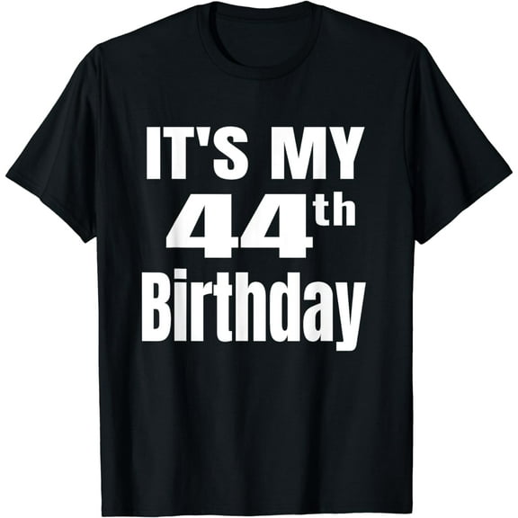 It's My 44th Birthday T-Shirt