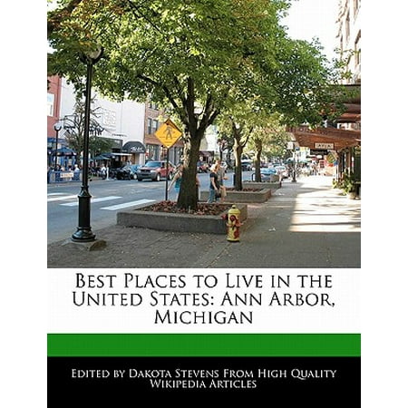 Best Places to Live in the United States : Ann Arbor, (Best Places To Hike In Michigan)