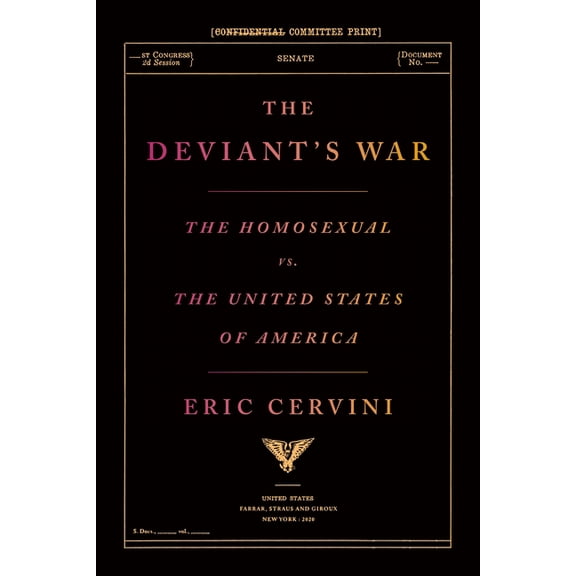 Pre-Owned The Deviant's War : The Homosexual vs. the United States of America (Hardcover)