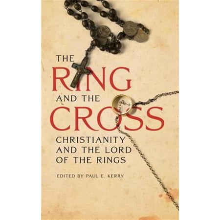 Pre-Owned The Ring and the Cross: Christianity and the Lord of the Rings (Hardcover)
