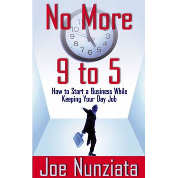 Pre-Owned No More 9 to 5 (Paperback) 0970161506 9780970161505