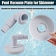 thumbnail image 4 of Pool Skimmer Vacuum Plate Compatible with Hayward in 6 Swimming Pool Skimmer SP1090, SP1091, SP1092, 4 of 5