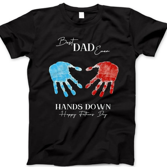 Best Dad Ever Hands Down T-Shirt – Cute Red and Blue Handprint Father's Day Graphic Tee, Kids to Dad Gift Shirt, Thoughtful Dad Appreciation Top