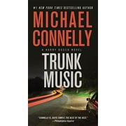 MICHAEL CONNELLY A Harry Bosch Novel: Trunk Music (Series #5) (Paperback)