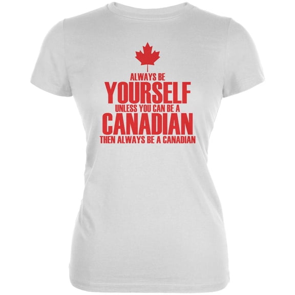 Always Be Yourself Canadian Juniors Soft T Shirt White LG