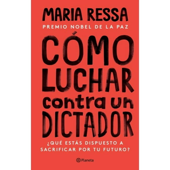 Cmo luchar contra un dictador Spanish Edition Paperback 6073900015 9786073900010 Maria Ressa