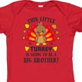 thumbnail image 4 of Inktastic This Little Turkey is Going to Be a Big Brother Boys Baby Bodysuit, 4 of 5