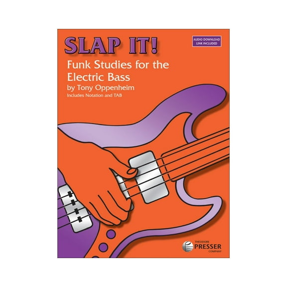 Theodore Presser Slap It! Funk Studies for the Electric Bass (Book/Online Audio)