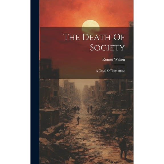 The Death Of Society (Hardcover)