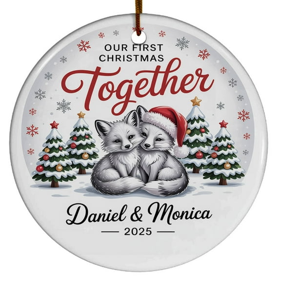 Our First Christmas Together Ornament 2025, Ornament Fox Couple Gift for Dating Anniversary, 1st Christmas, Circle Christmas Ornament, Custom Gift