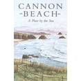thumbnail image 1 of Pre-Owned Cannon Beach: A Place by the Sea (Paperback) 0875952607 9780875952604, 1 of 1