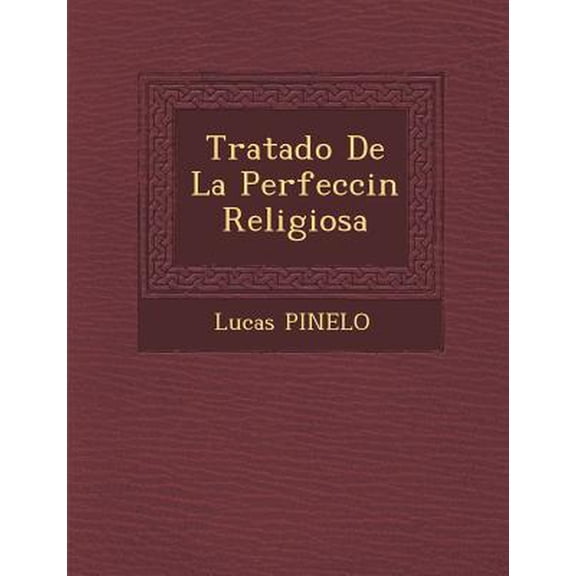 Tratado De La Perfecci�n Religiosa Paperback