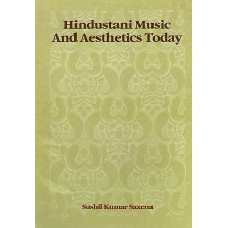 - Hindustani Music and Aesthetics Today - eBook