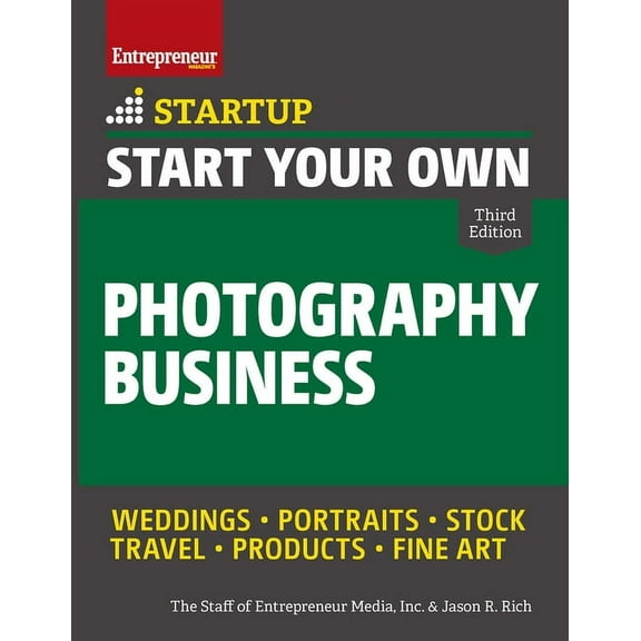 Startup Start Your Own Photography Business, (Paperback)
